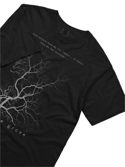 the grove disturbs those who feel comfort..... tee